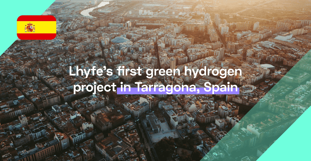 Lhyfe has been awarded a grant of up to €14 million for its first green hydrogen project in Spain in Tarragona